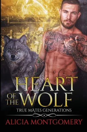 Heart of the Wolf: True Mates Generations Book 9 Paperback  July 15, 2020